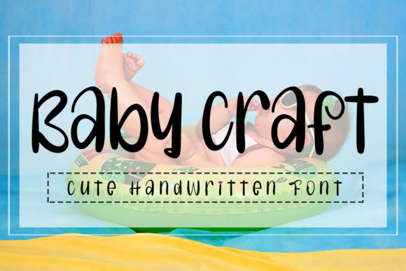 Baby Craft: A Playful Handwritten Font for Editorial Design